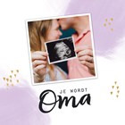 zwangerschap aankondiging fotokaart je wordt oma
